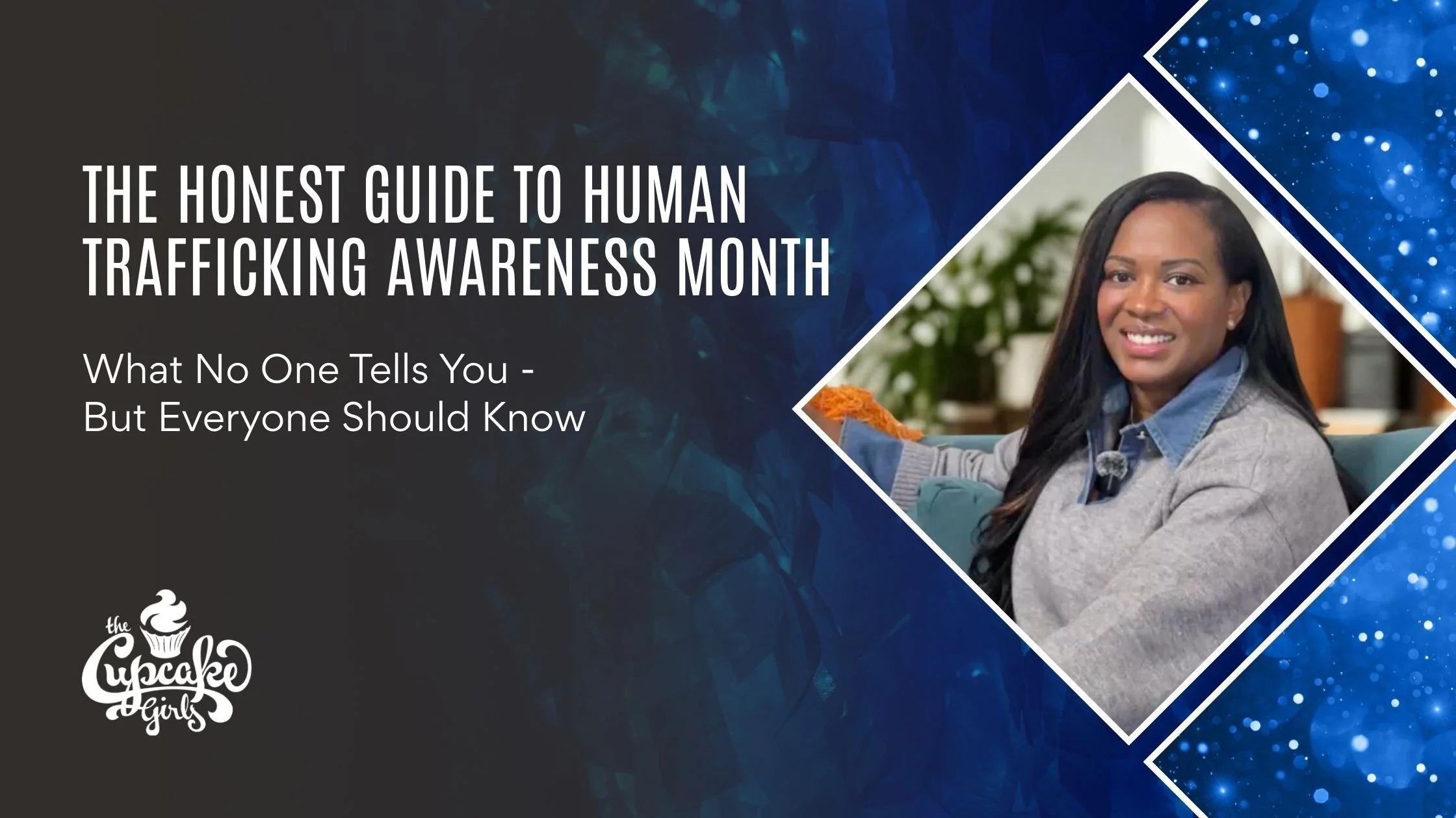 Honest Guide to Human Trafficking Awareness Month: What No One Tells You but Everyone Should Know