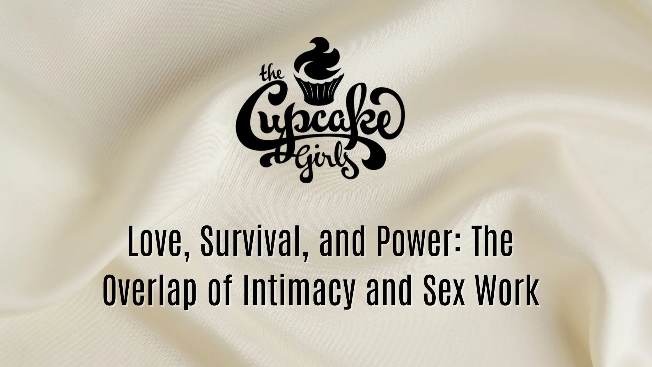 Love, Survival, and Power: The Overlap of Intimacy and Sex Work