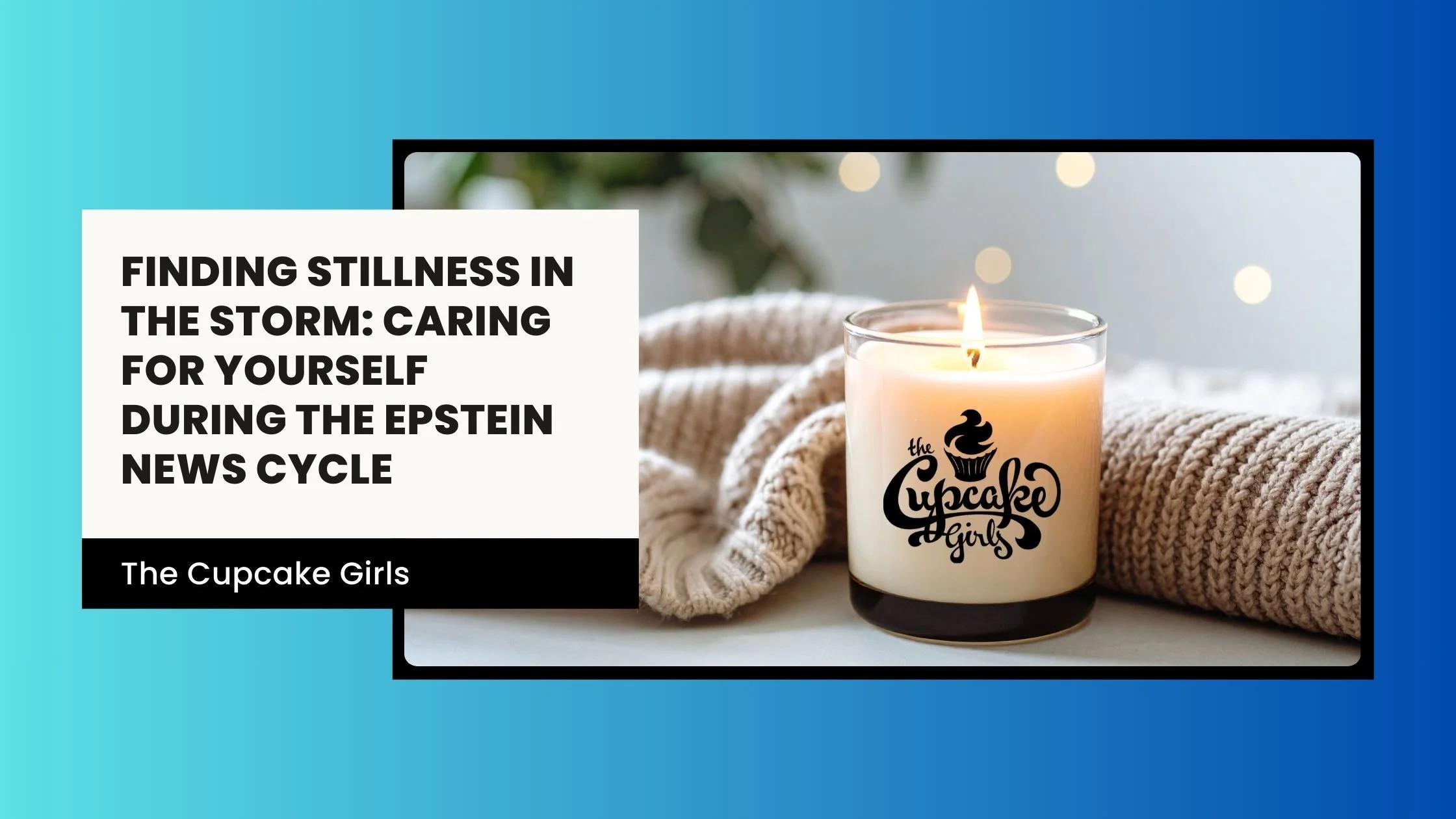 Finding Stillness in the Storm: Caring for Yourself During the Epstein News Cycle