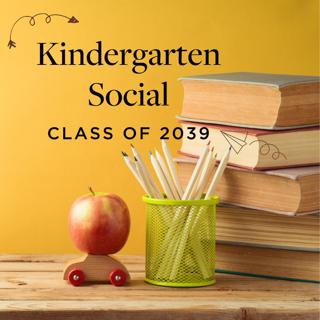 Kindergarten Social - Class of 2039