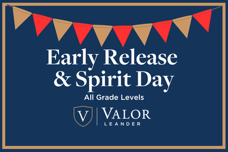 Early Release &amp; Spirit Day