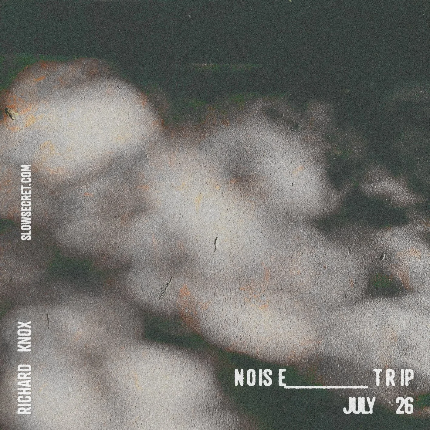 NOISE_TRIP • JULY 26