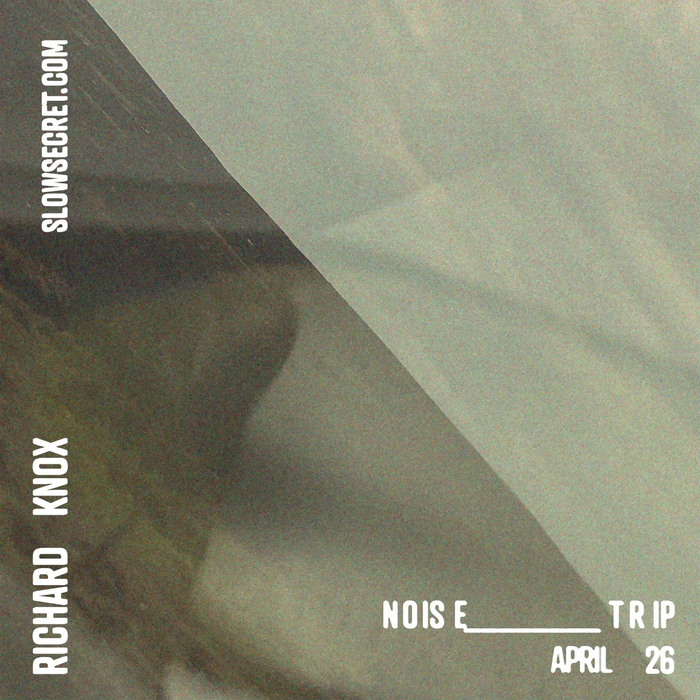 Richard Knox - Noise Trip April 2026