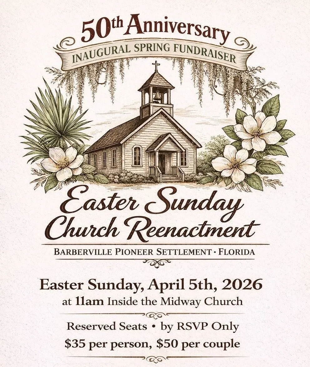 Easter Sunday Church Reenactment at Barberville Pioneer Settlement