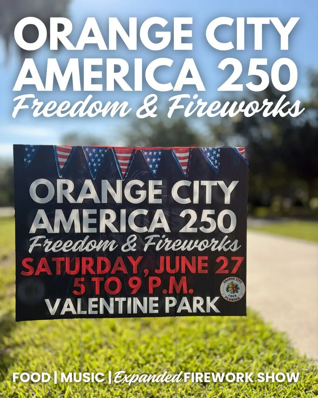 America 250 Freedom &amp; Fireworks - Orange City