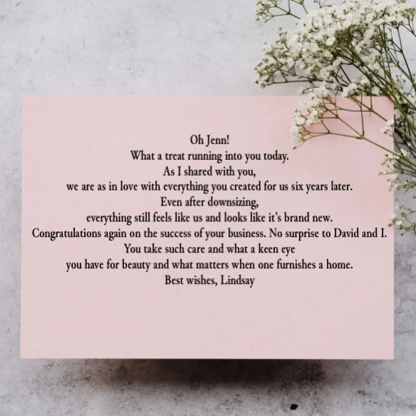 As The Curated Home celebrates its eighth year in business this week, it felt especially serendipitous to have one of our earliest supporters walk through the doors of our Inglewood store yesterday. The sentiments of this sweet note reaffirm the why 