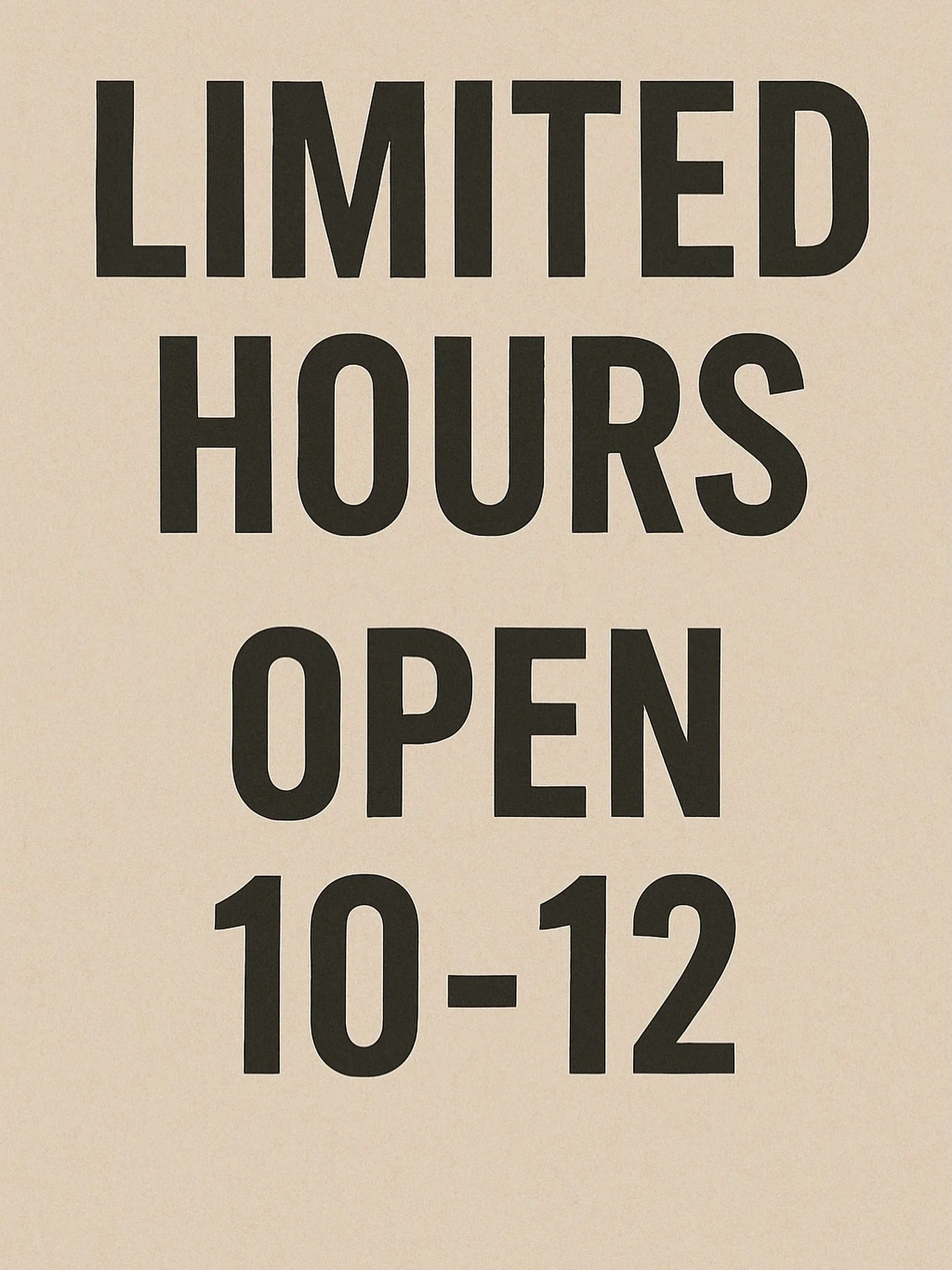 Reminder: we have limited hours tomorrow. No BBQ and open from 10-12. Regular hours today and back to normal next week.