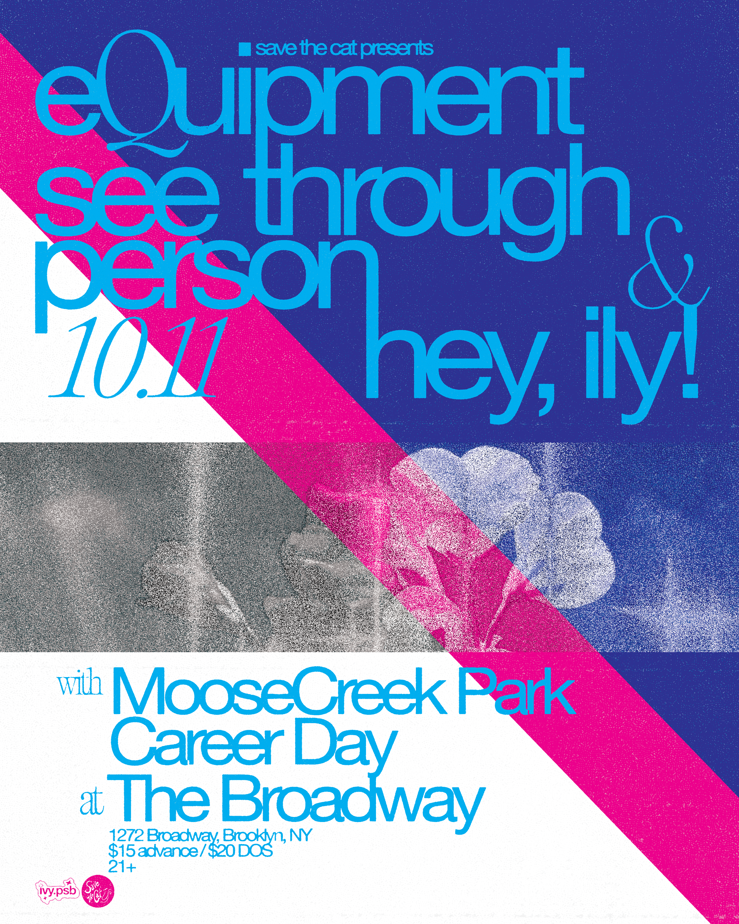 Equipment / See Through Person / hey, ily / Moosecreek Park / Career Day