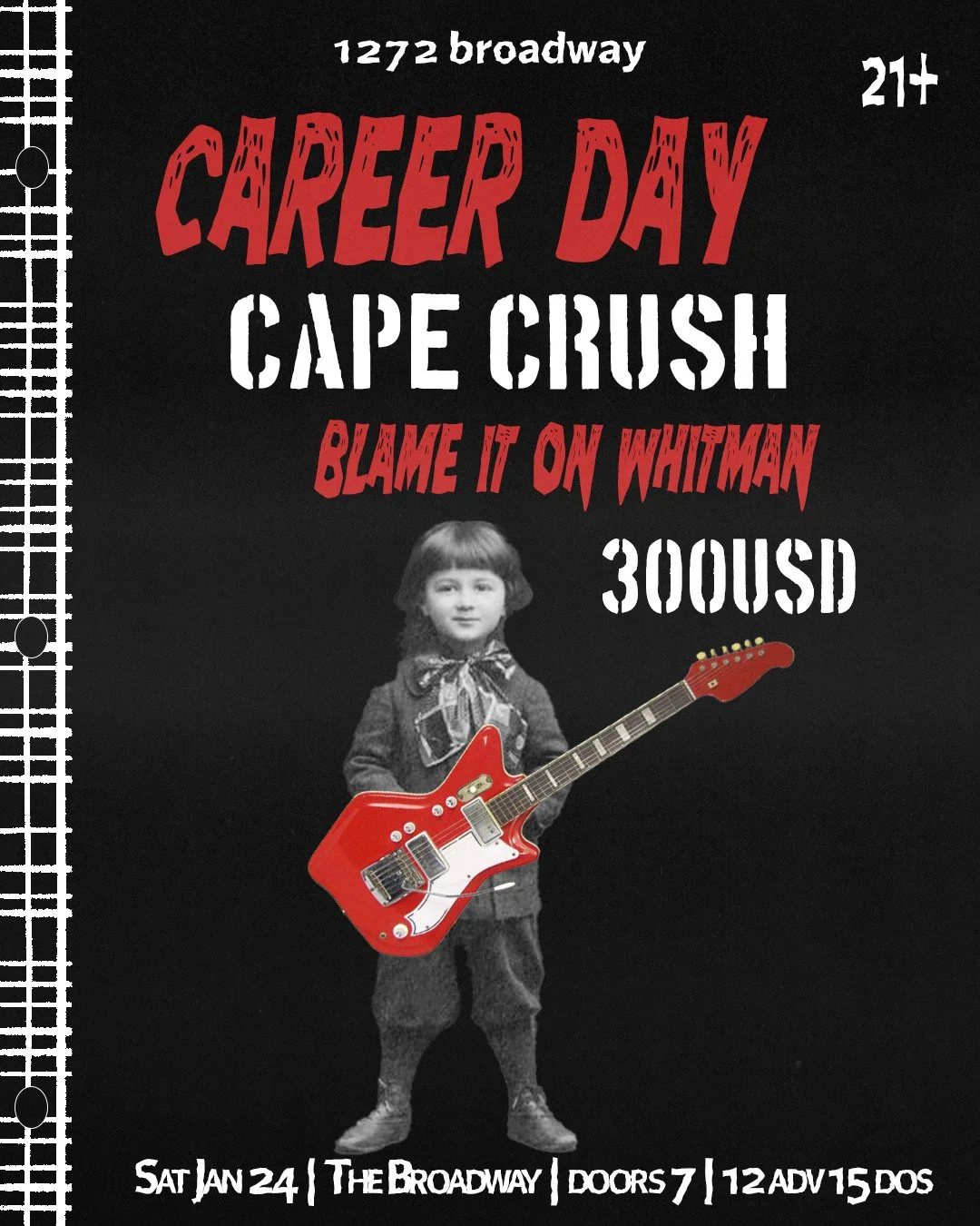 Career Day w/ Cape Crush, Blame it on Whitman + 300USD