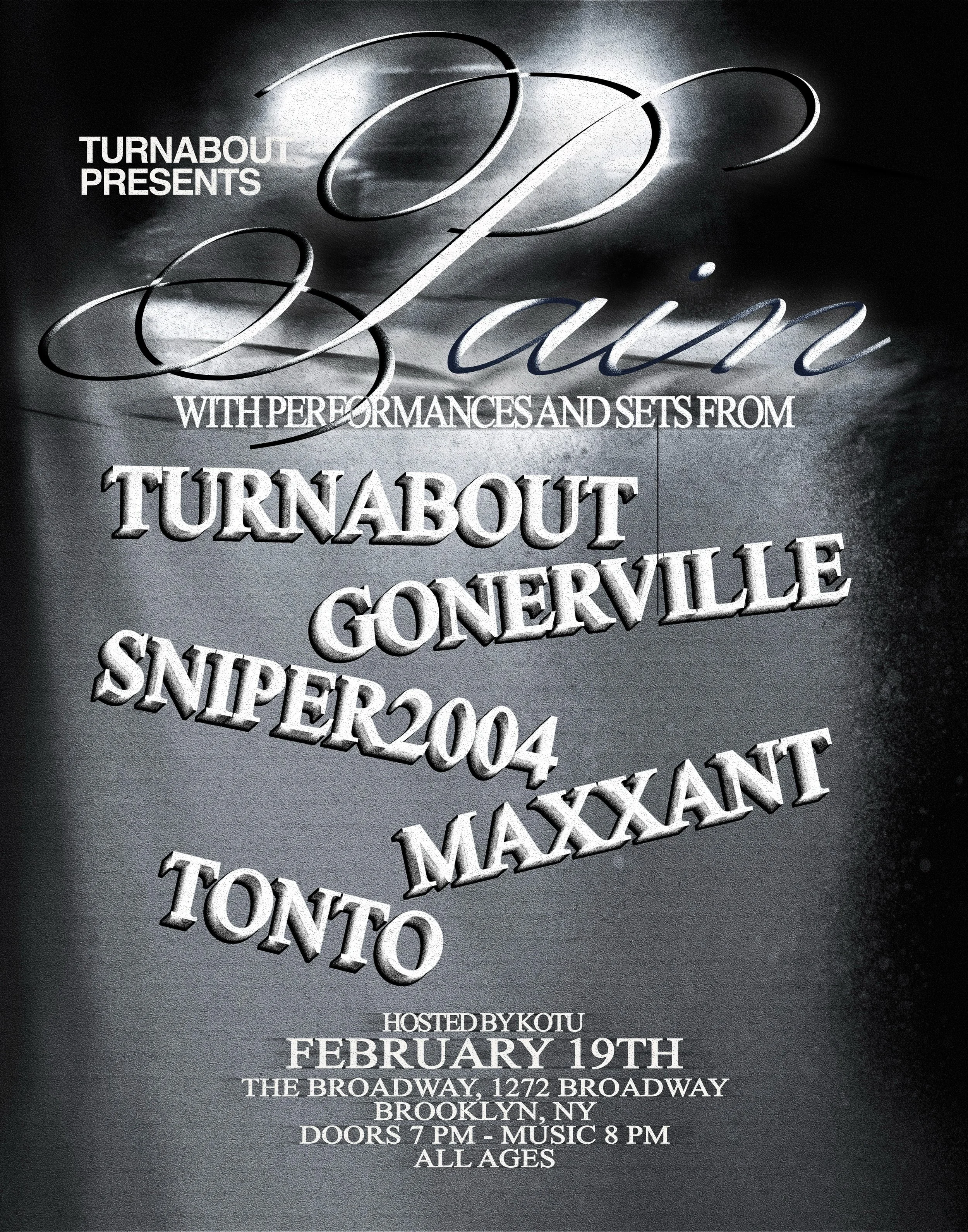 PAIN WITH TURNABOUT, GONER + MORE