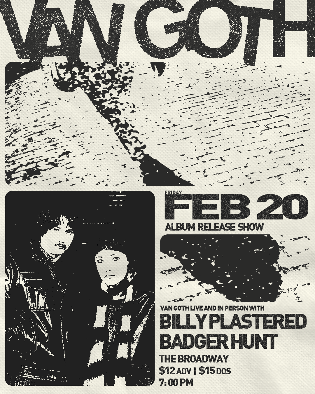 Van Goth, Billy Plastered + Badger Hunt