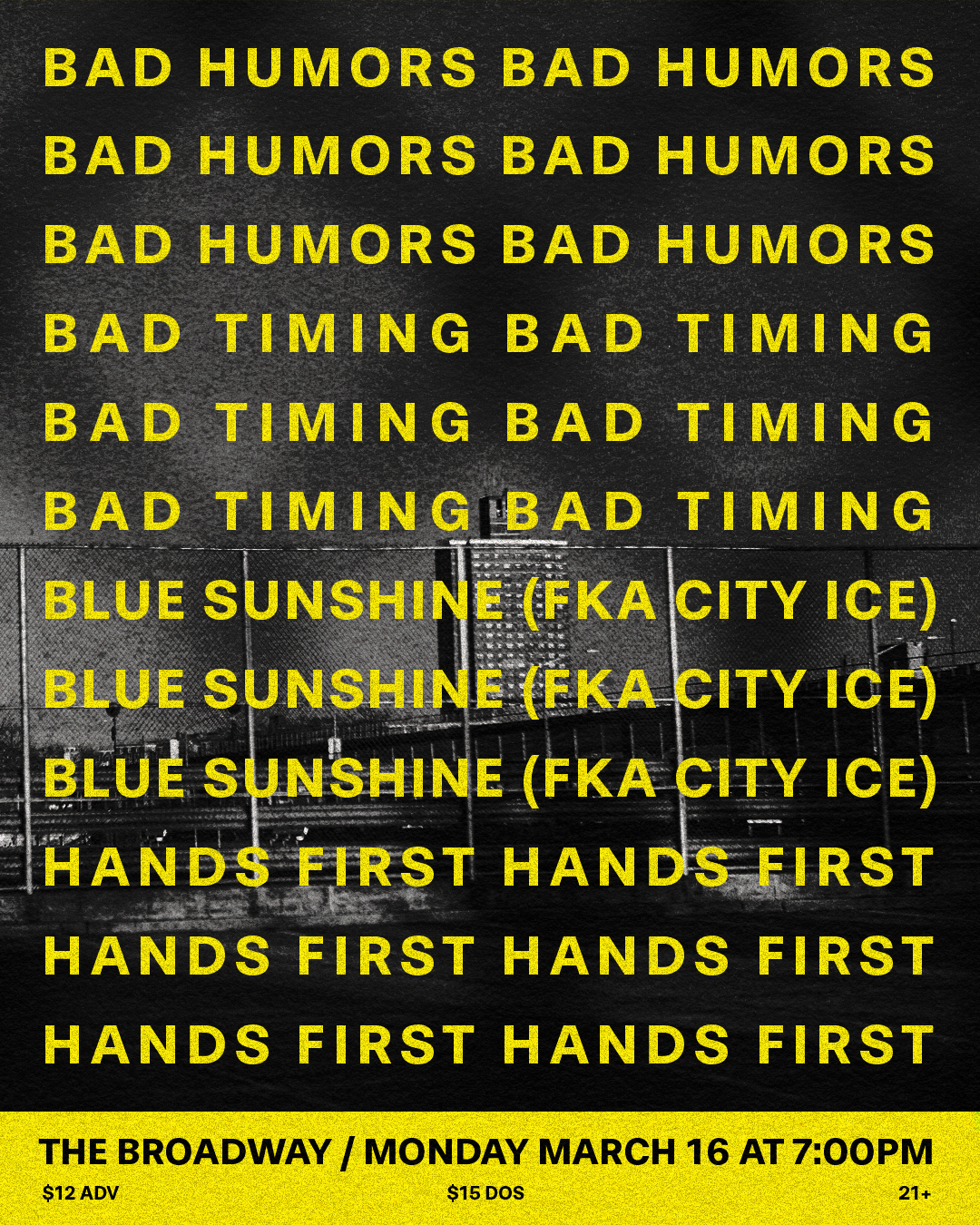 Bad Humors w/ Bad Timing, Blue Sunshine + Hands First