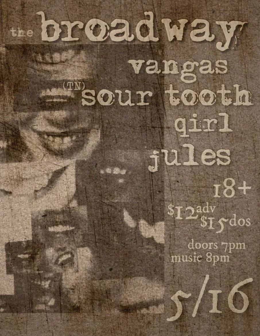 Vangas w/ Sour Tooth, QIRL + Jules