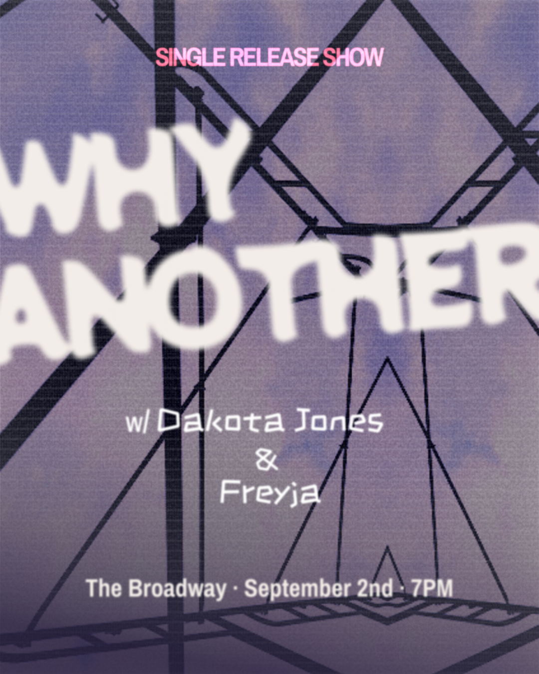 Why Another w/ Dakota Jones + Freyja