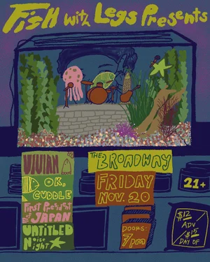 Vivian w/ Ok, Cuddle, First President of Japan + Untitled Noise Night at The Broadway