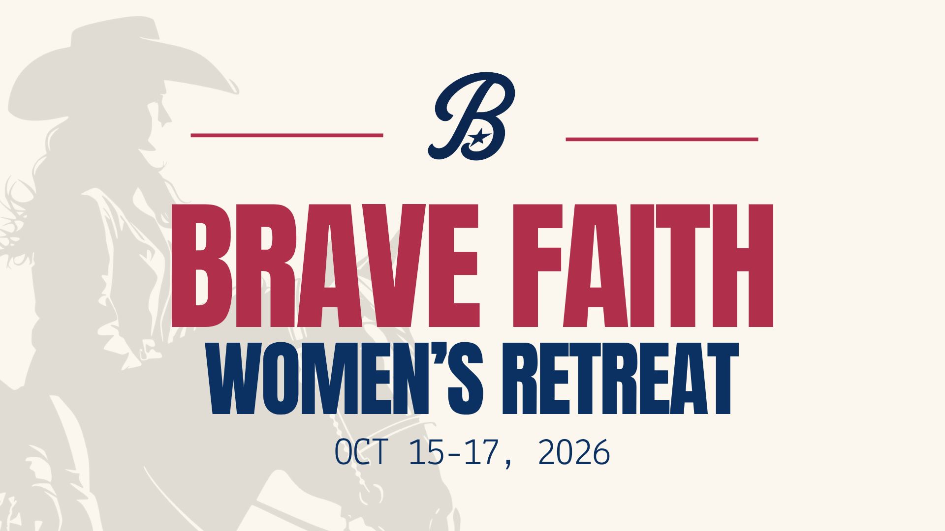 Brave Faith Women's Retreat