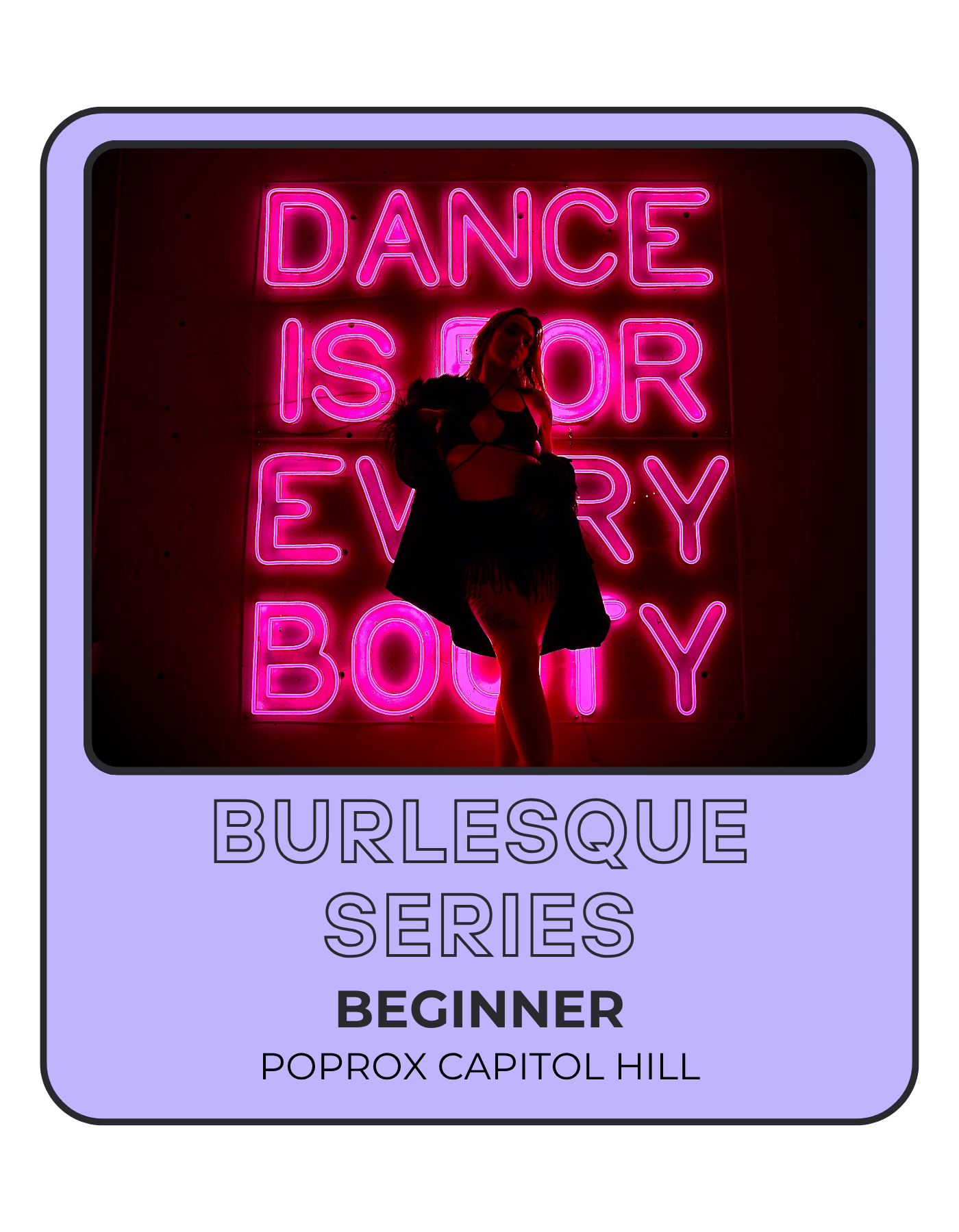 Poster advertising a burlesque series beginner at PopRox Capitol Hill