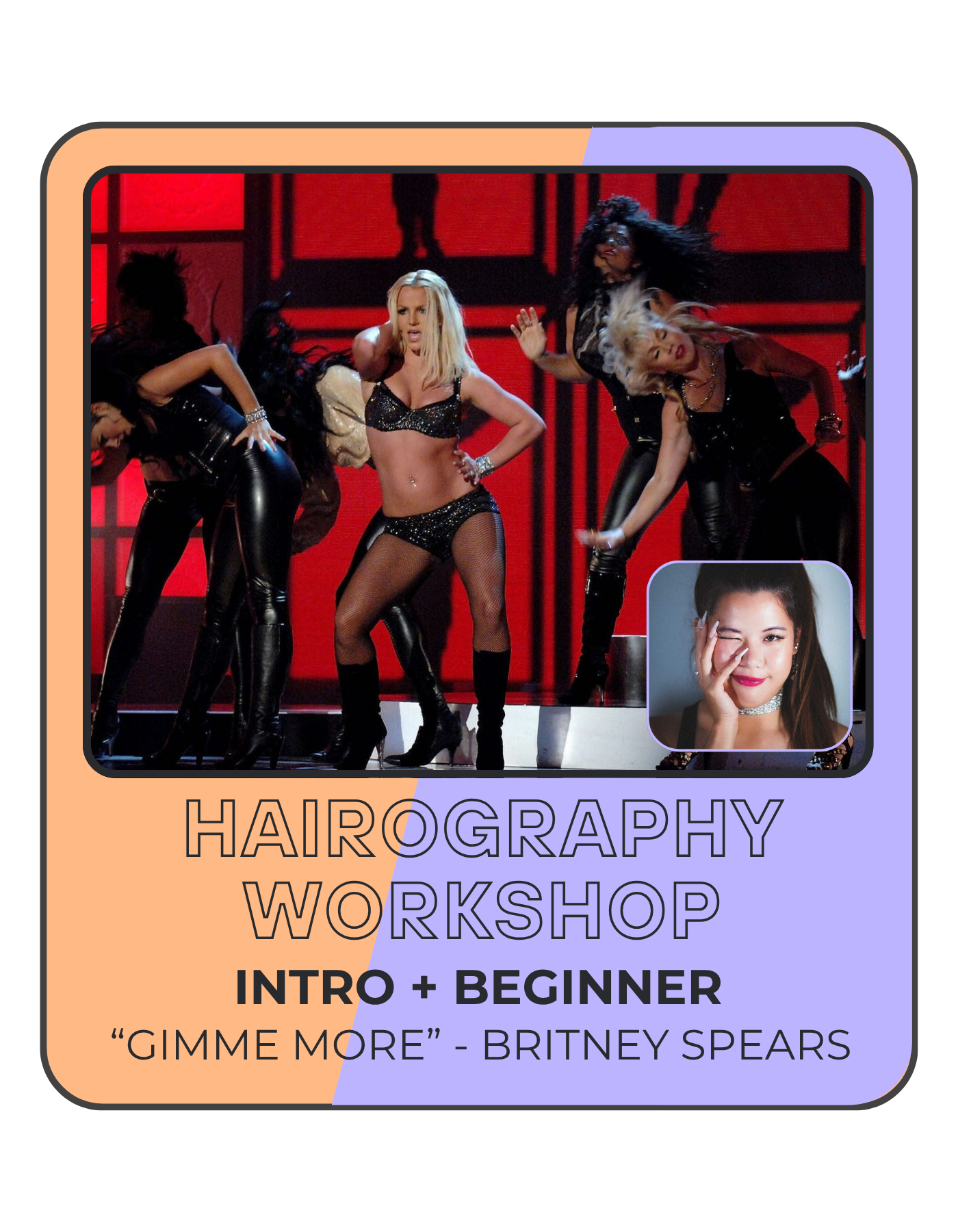 Promotional poster for a hair styling workshop featuring a stage performance with women in black leather outfits and high boots, with a small inset image of a woman with long hair and a hand near her face. The poster has a modern, colorful design with text about the workshop, including the title 'Hairography Workshop', intro and beginner level, and a mention of Britney Spears' song 'Gimme More'.