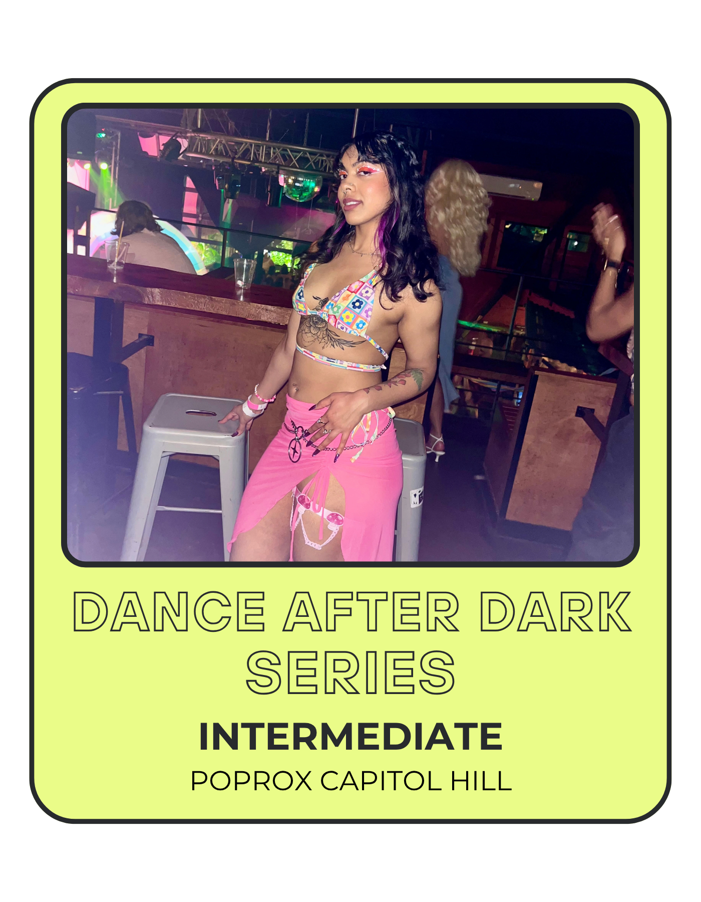 Image of a girl wearing a colorful top and pink skirt posing at a club in promotion for the dance after dark intermediate series