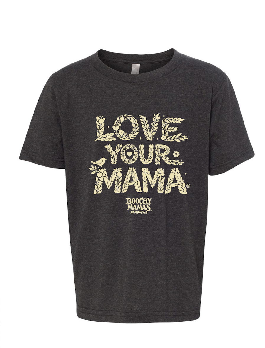 LOVE YOUR MAMA Kids T-Shirt