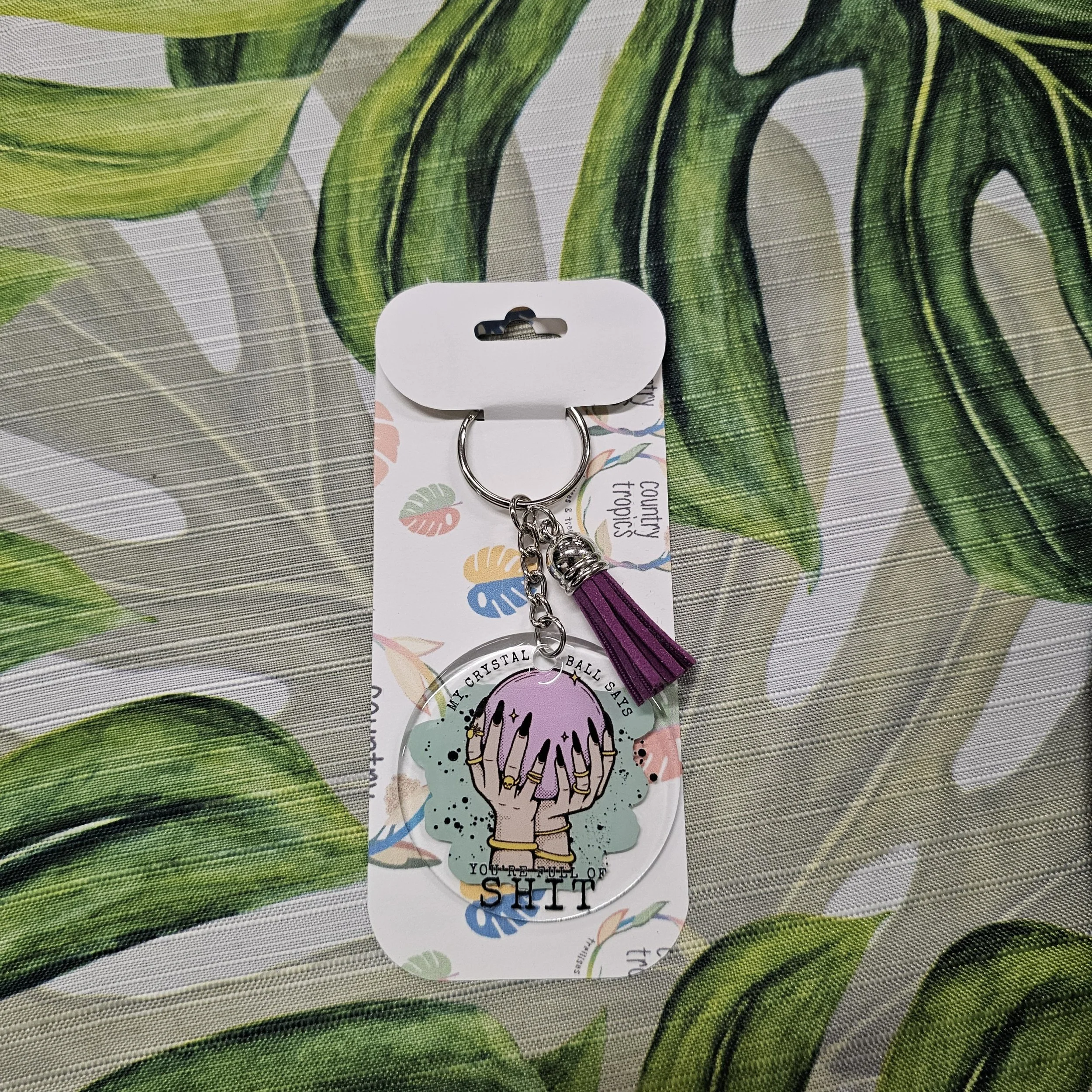 My Crystal Ball Says You're Full Of Shit Acrylic Keychain