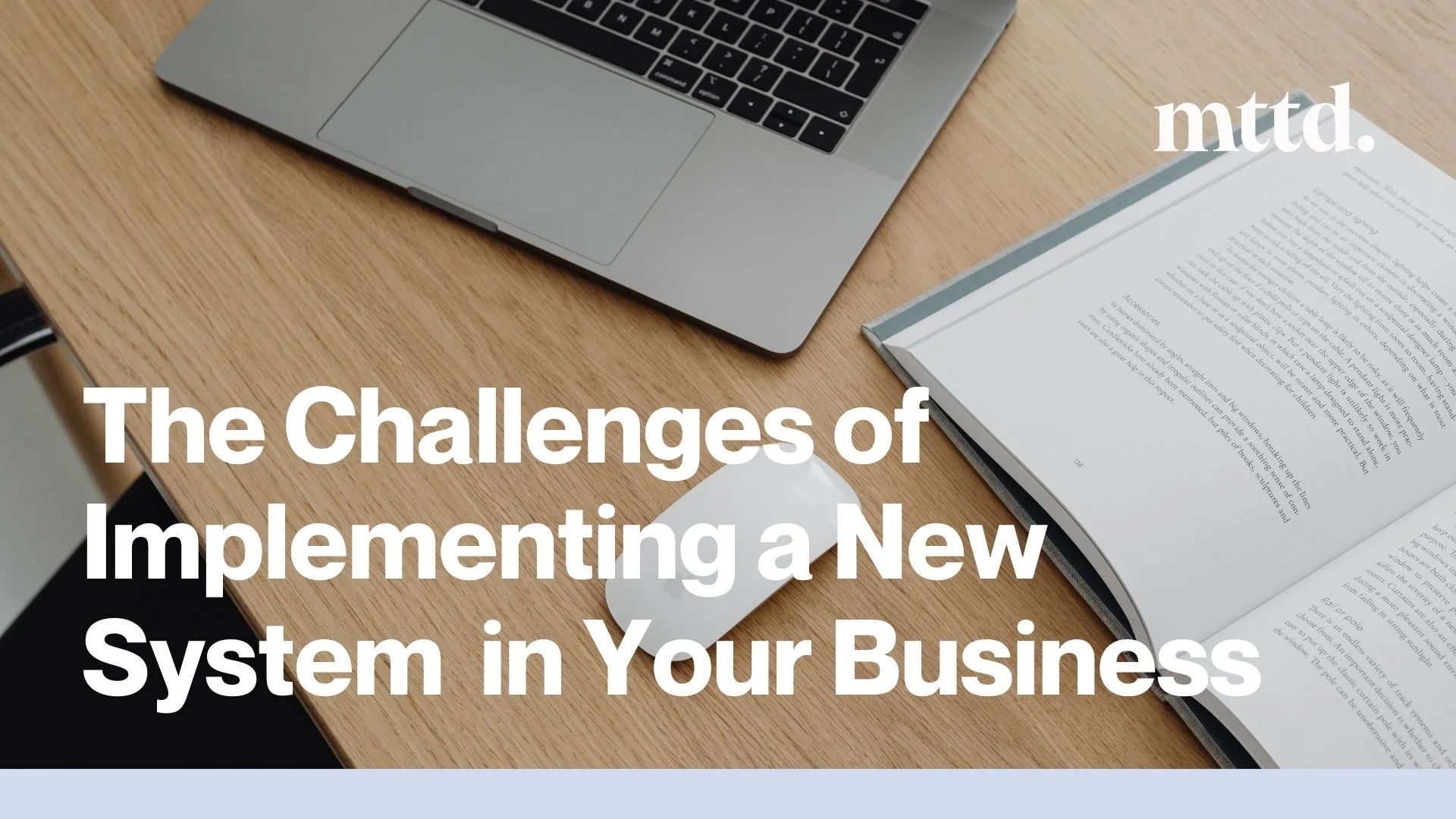 The Challenges of Implementing a New System  in Your Business