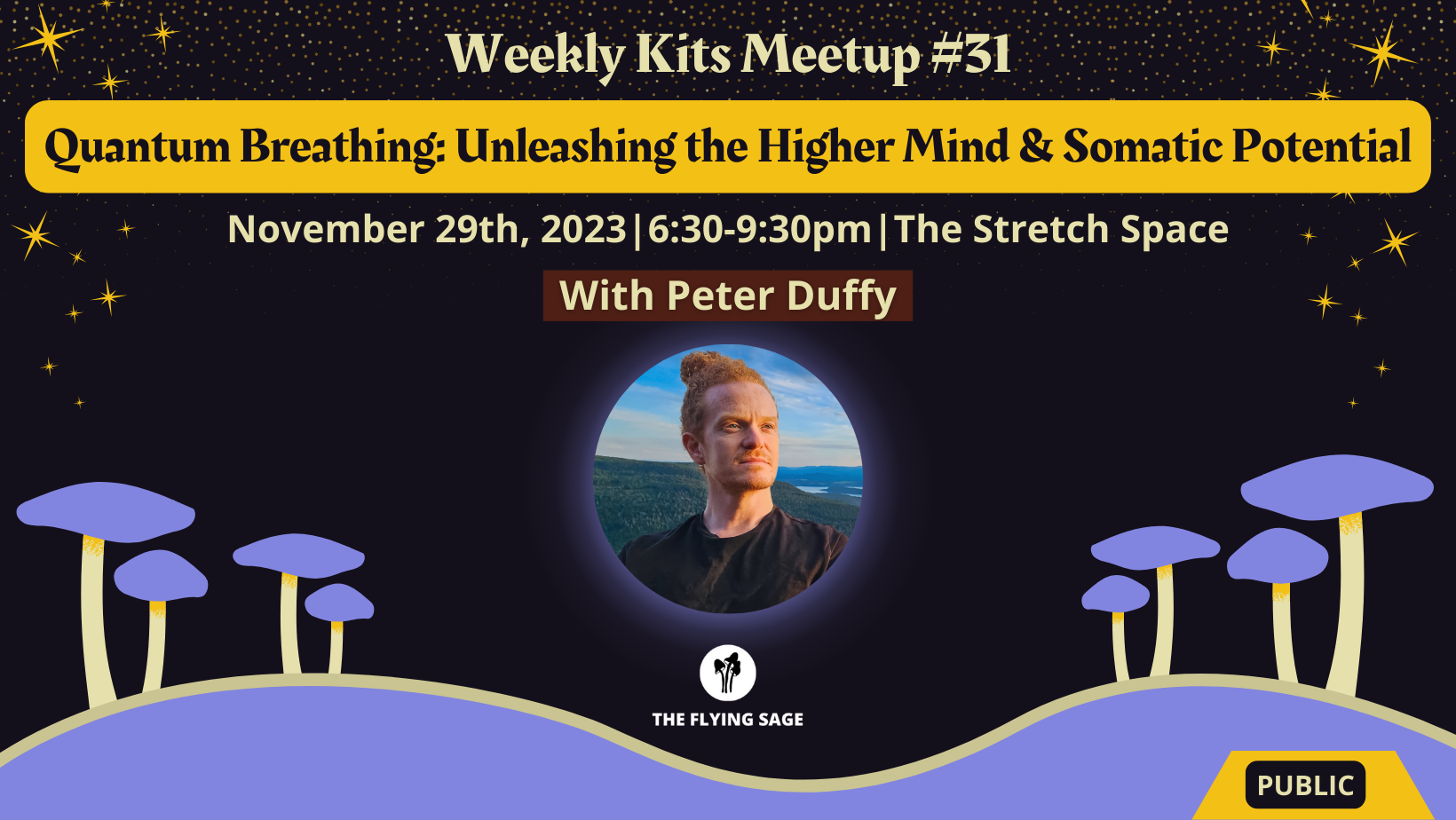 Kits Meetup Quantum Breathing Unleashing the Higher Mind & Somatic Potential — The Flying Sage