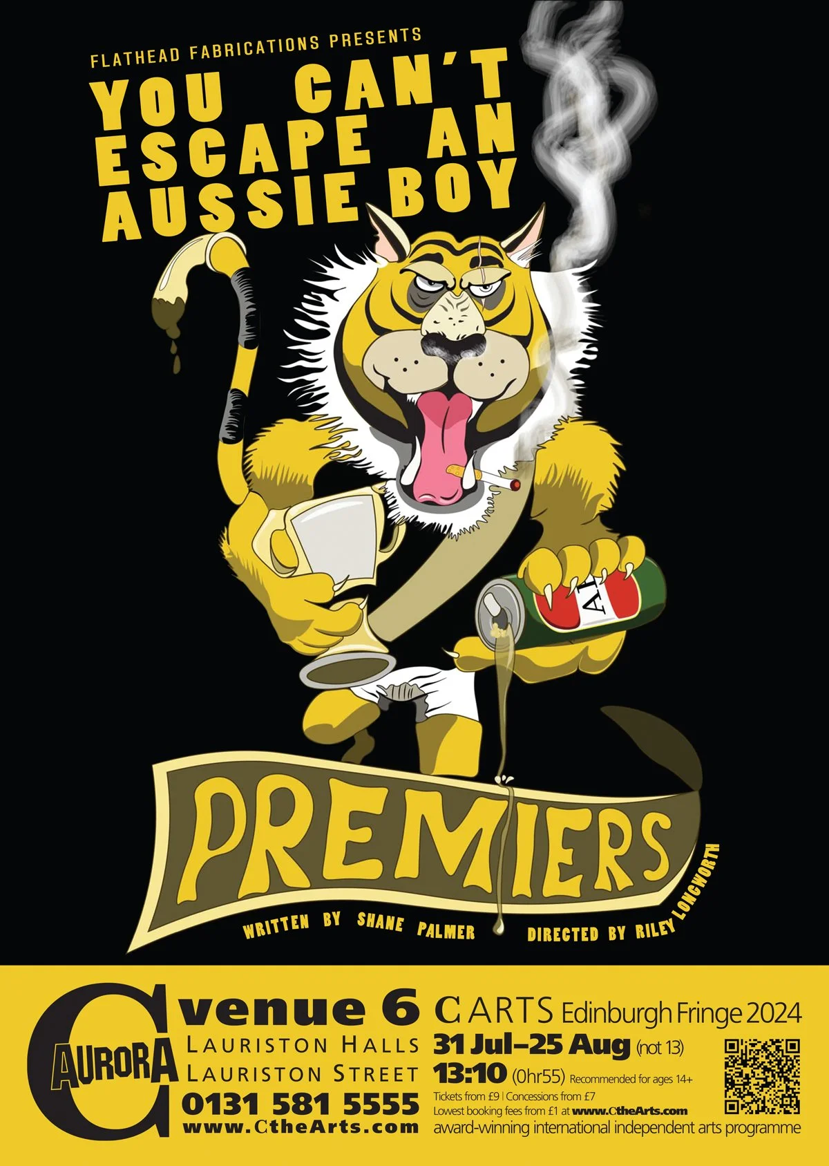 Poster for a theatrical production titled 'You Can't Escape an Aussie Boy,' featuring a cartoonish tiger with a cigarette, holding a beer mug and a soda can, standing on a black background. The poster includes event details such as venue, dates, times, and contact information.