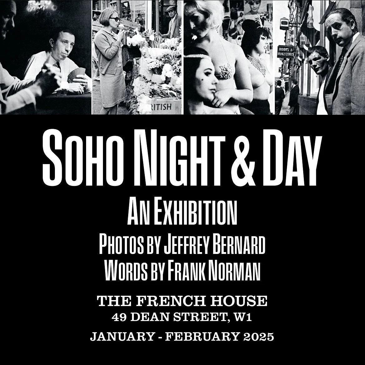 The Soho Night &amp; Day exhibition is now showing @frenchhousesoho until the 8th Feb. Frank and Jeff had many adventures there and The French Pub is the spiritual home of the book as much as the Colony Room. As Frank&rsquo;s widow Geraldine wrote, t