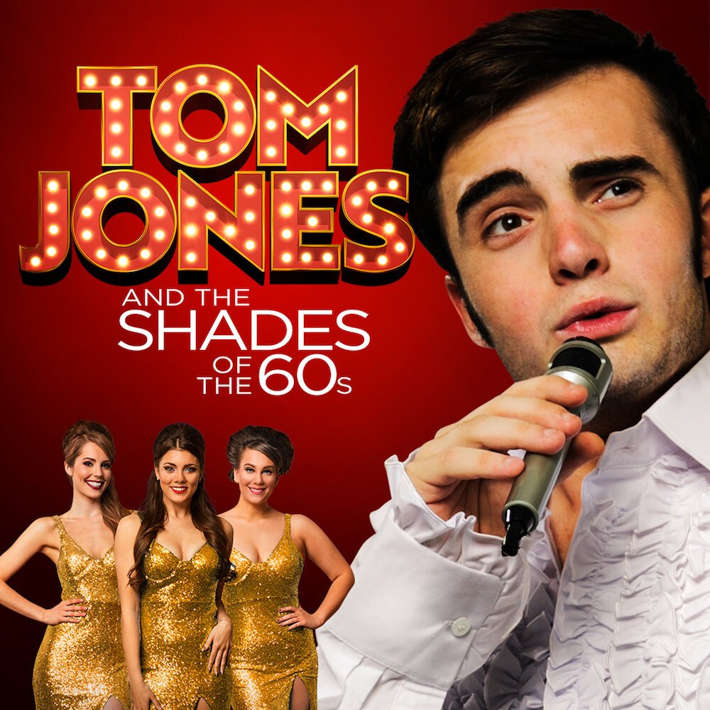 Tom+Jones+and+The+Shades+of+The+60s.jpeg