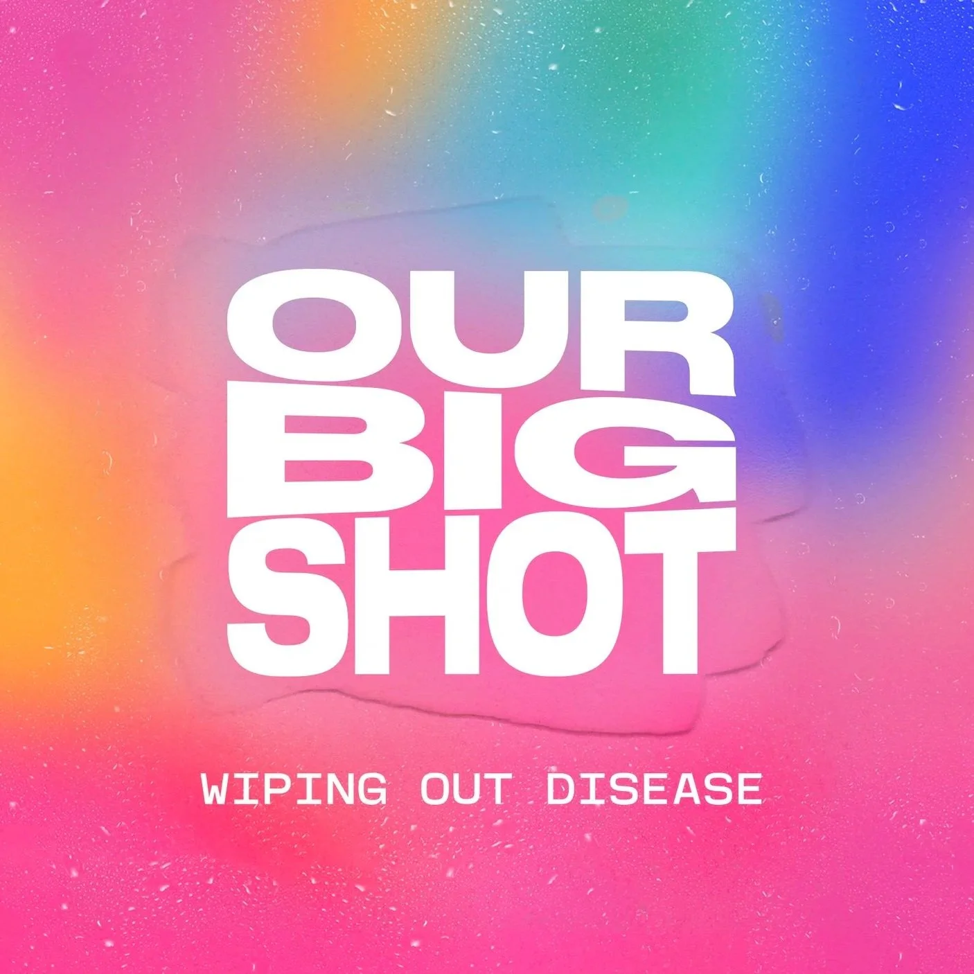 UNICEF & WHO "Our Big Shot"