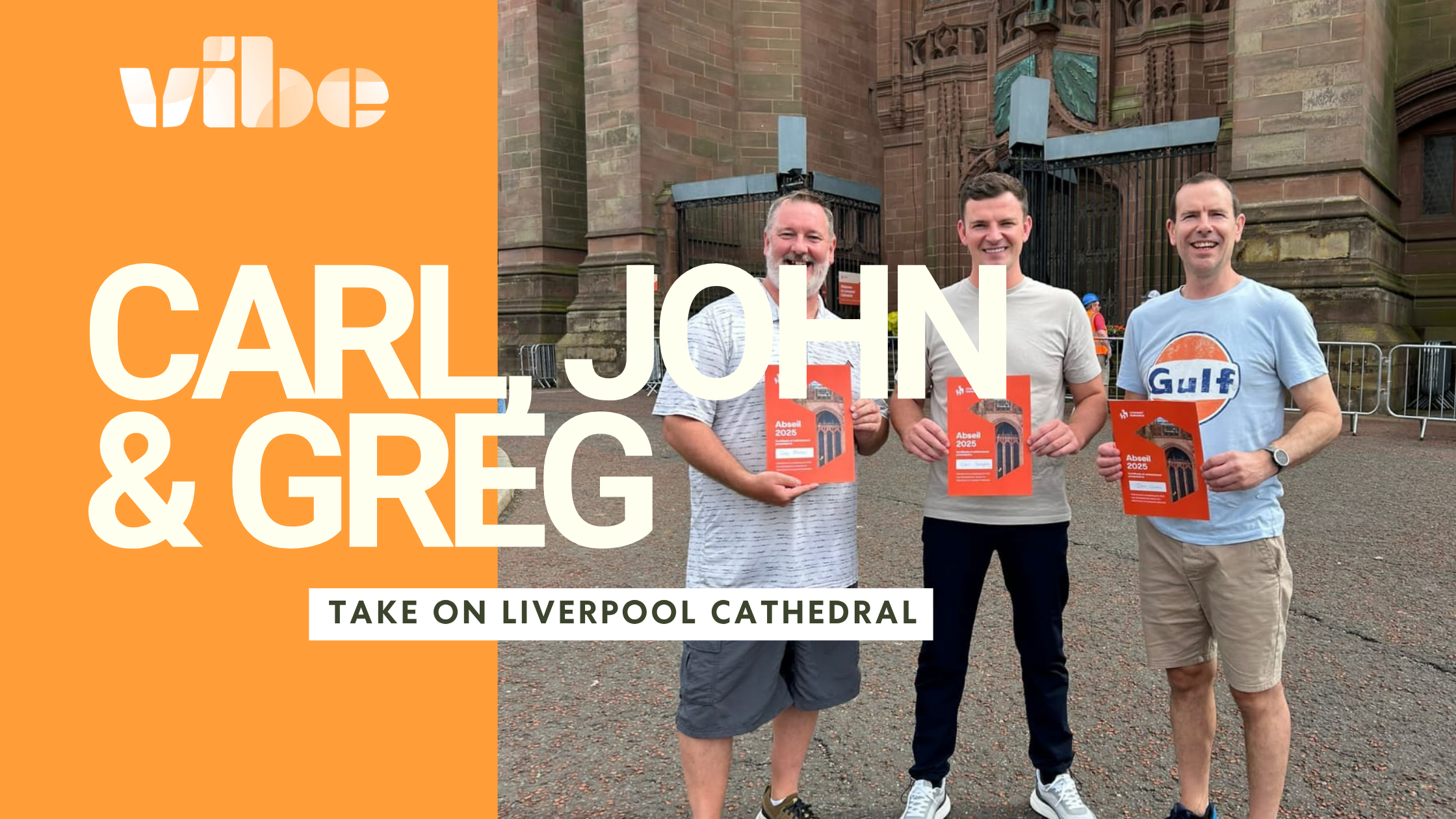 Three Heroes, One Cause: Carl, John &amp; Greg Take on Liverpool Cathedral for Vibe UK