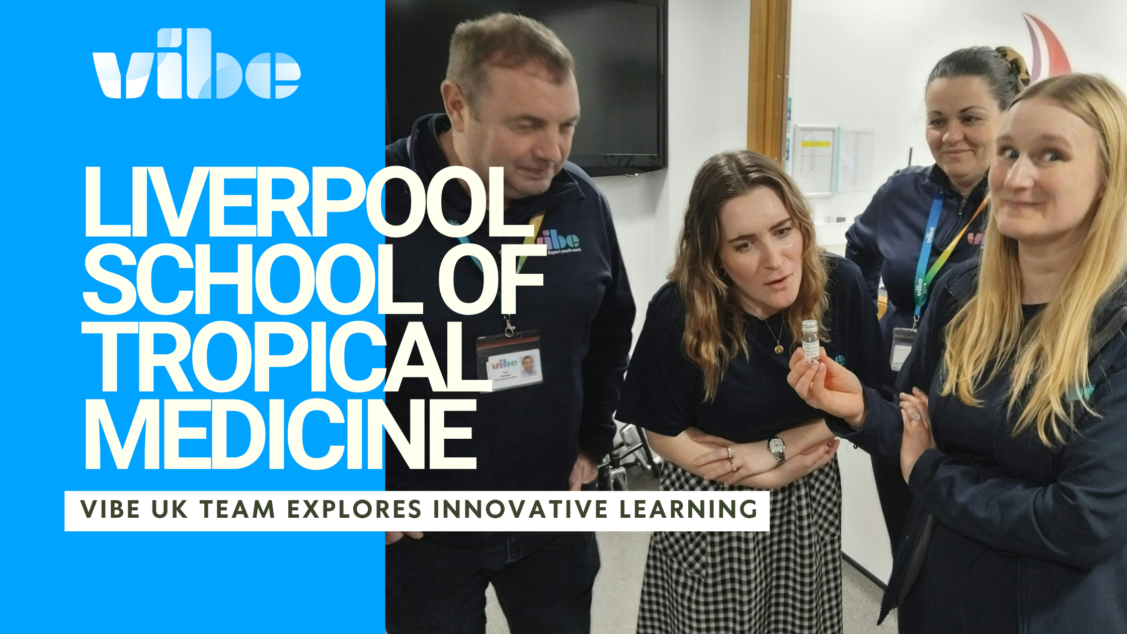 Vibe UK Team Explores Innovative Learning at Liverpool School of Tropical Medicine