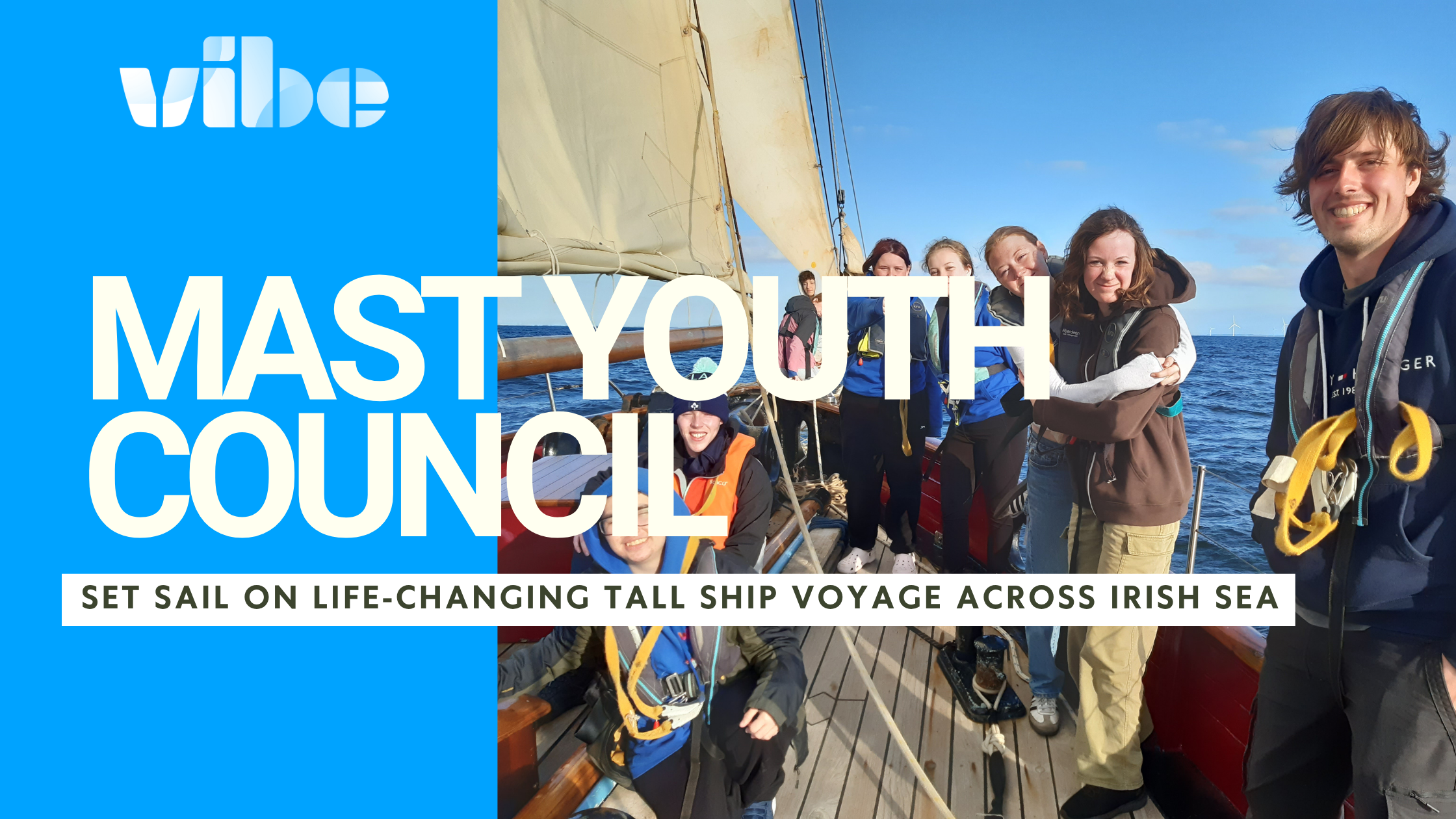 Young People Set Sail on Life-Changing Tall Ship Voyage Across Irish Sea