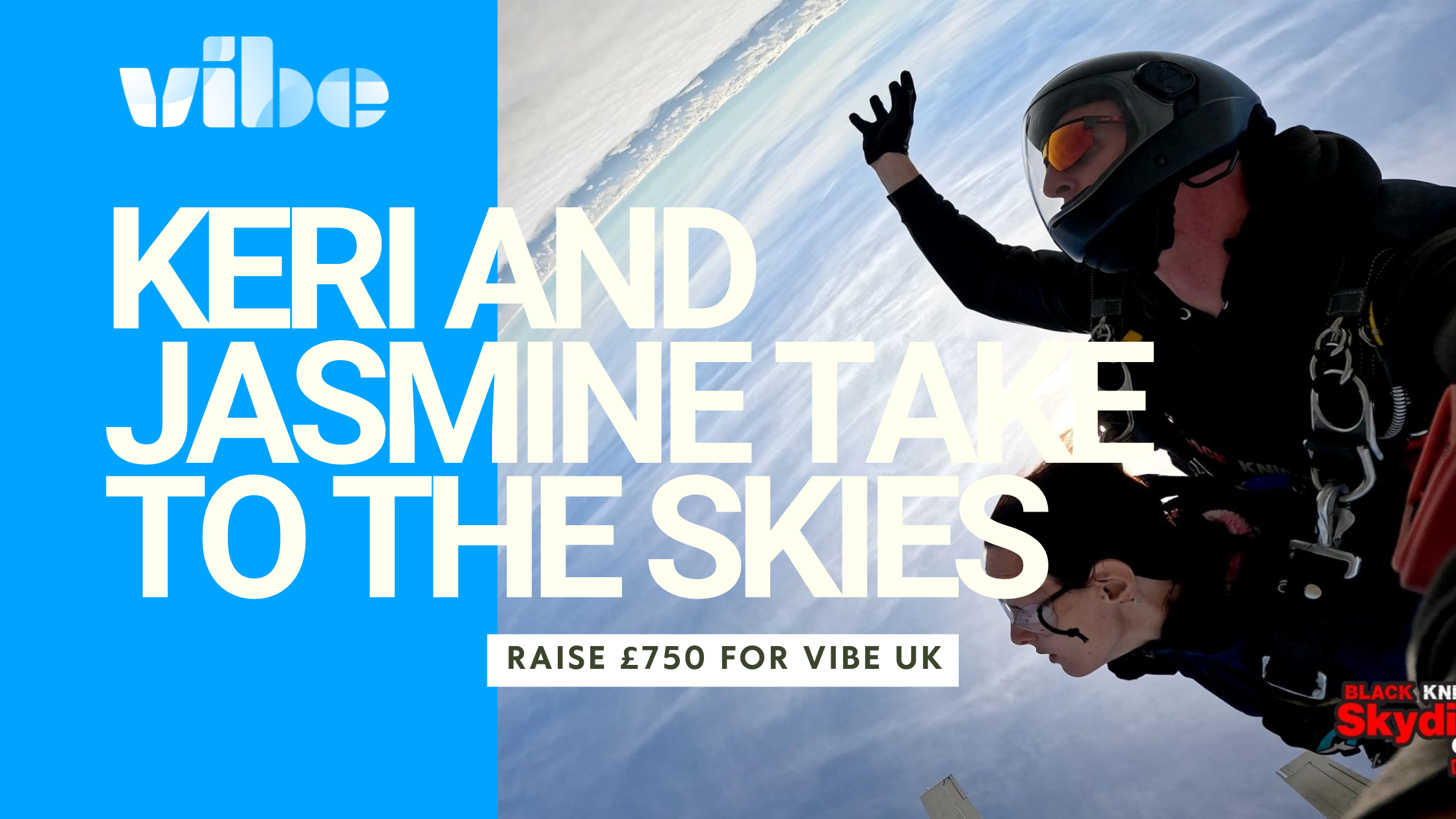 Keri and Jasmine Take to the Skies and Raise £750 for Vibe UK