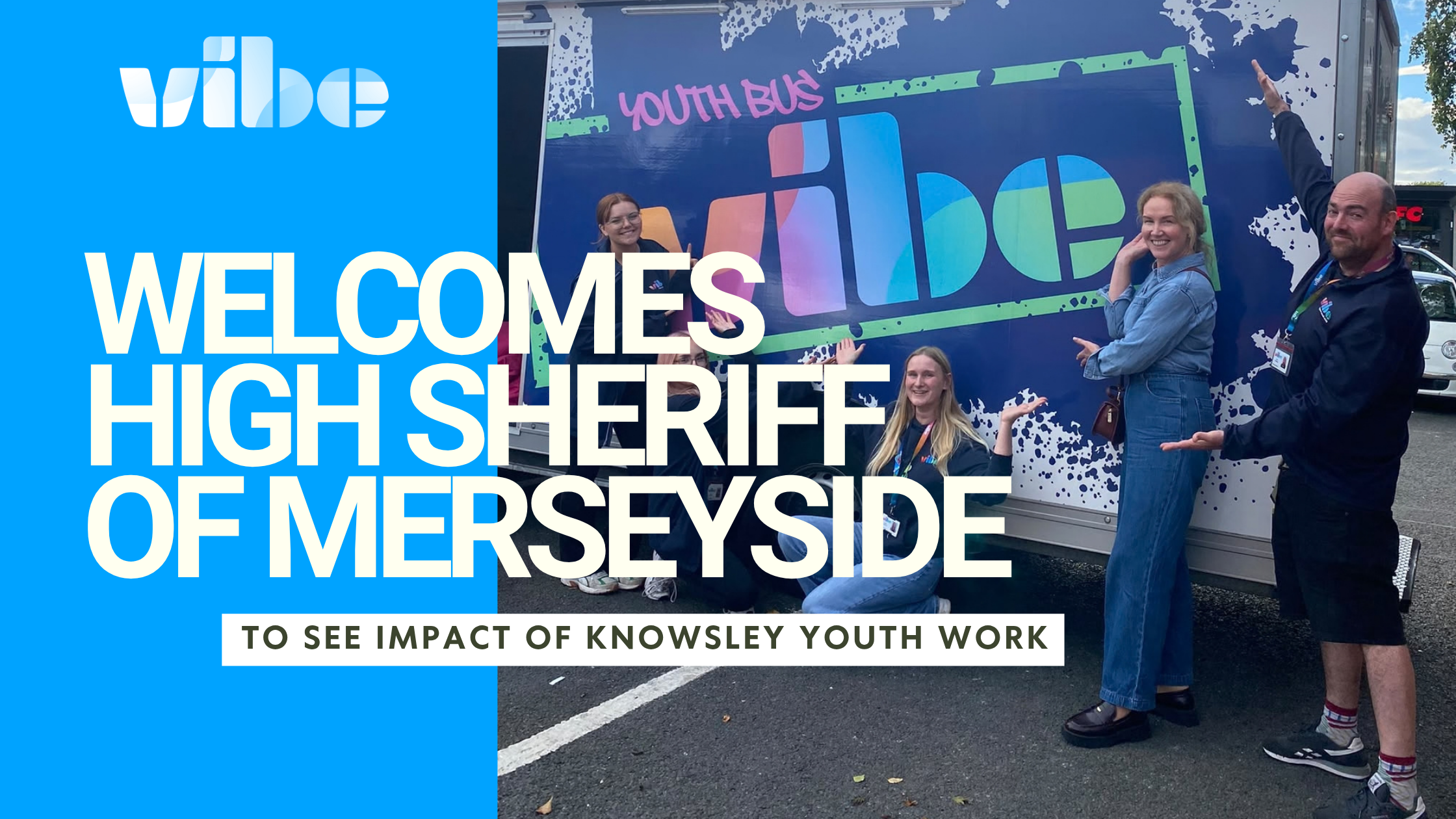 Vibe UK Welcomes High Sheriff of Merseyside to See Impact of Knowsley Youth Work
