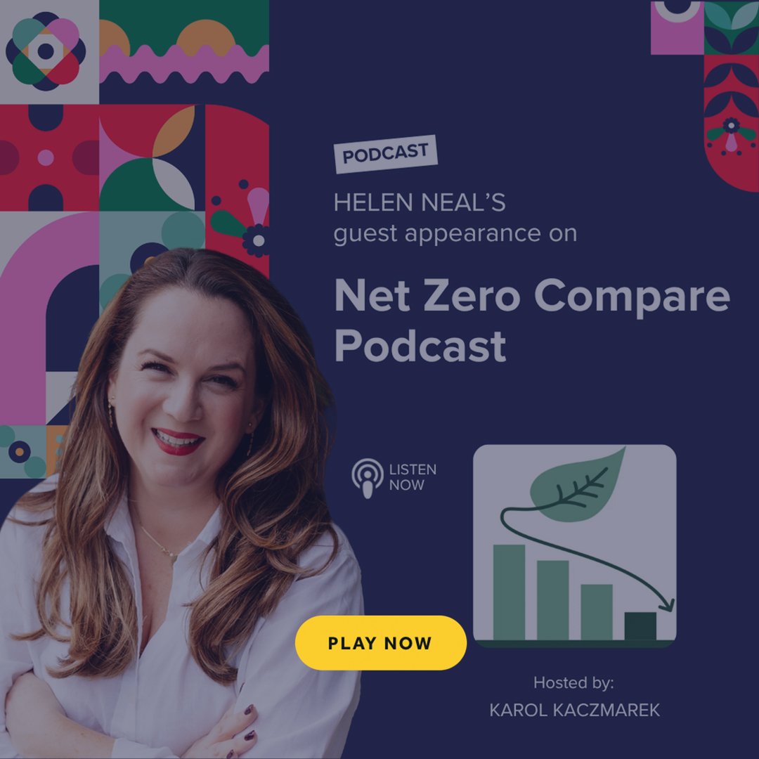 Promotional graphic for a podcast episode featuring Helen Neal as the guest, discussing 'How Companies Can Communicate Sustainability Progress Without Greenwashing.' 