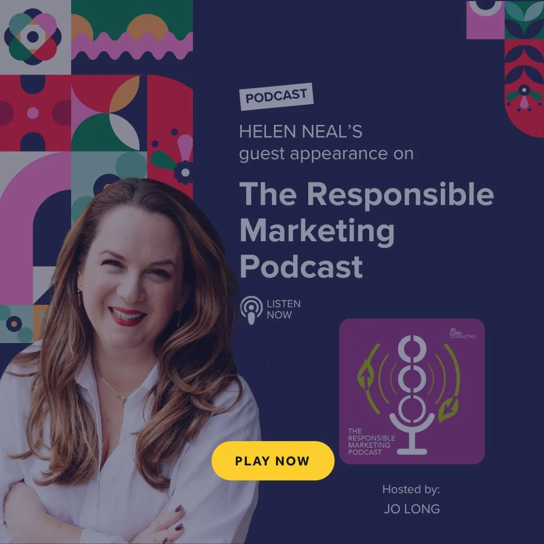 Helen-Neal-podcast-guest-appearance-on-The-Responsible-Marketing-Podcast-with-Jo-Long_sq_web.jpg