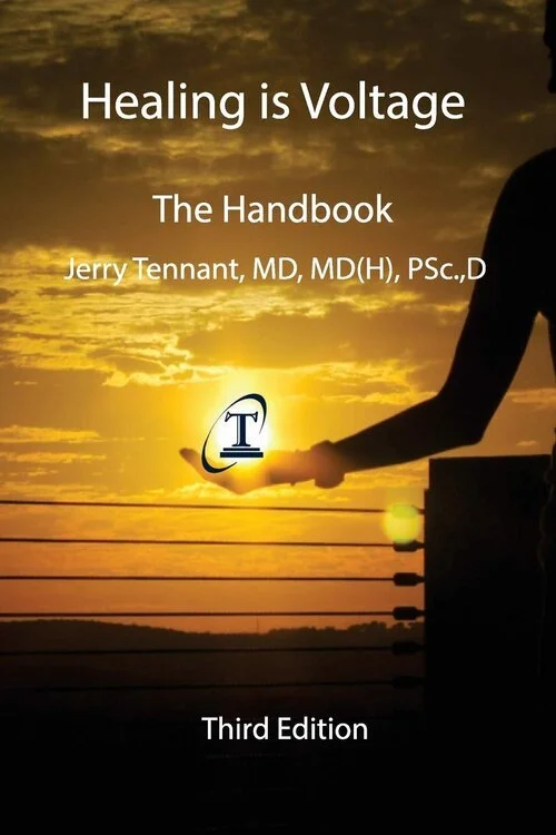 Healing is Voltage: The Handbook, Jerry L. Tennant