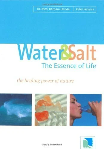 Water and Salt, The Essence of Life, Barbara Hendel