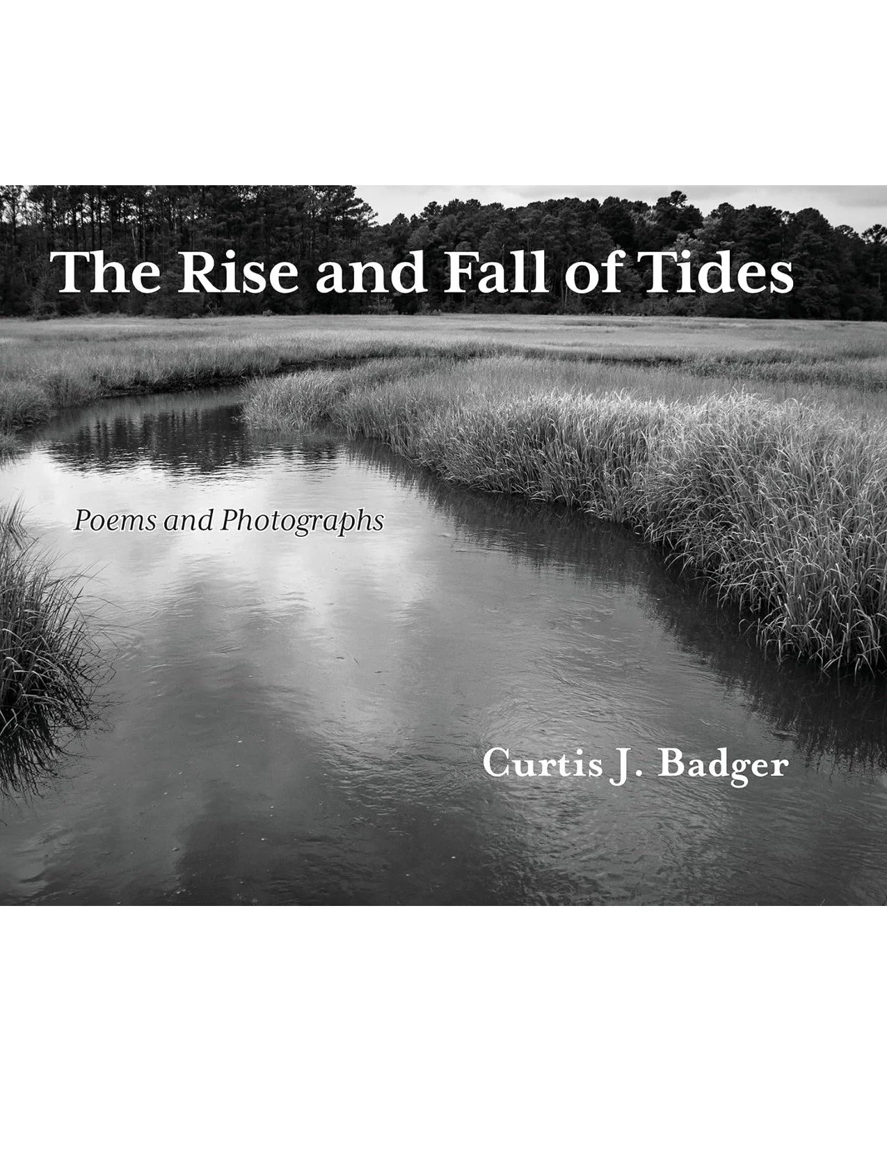The Rise and Fall of Tides by Curtis Badger