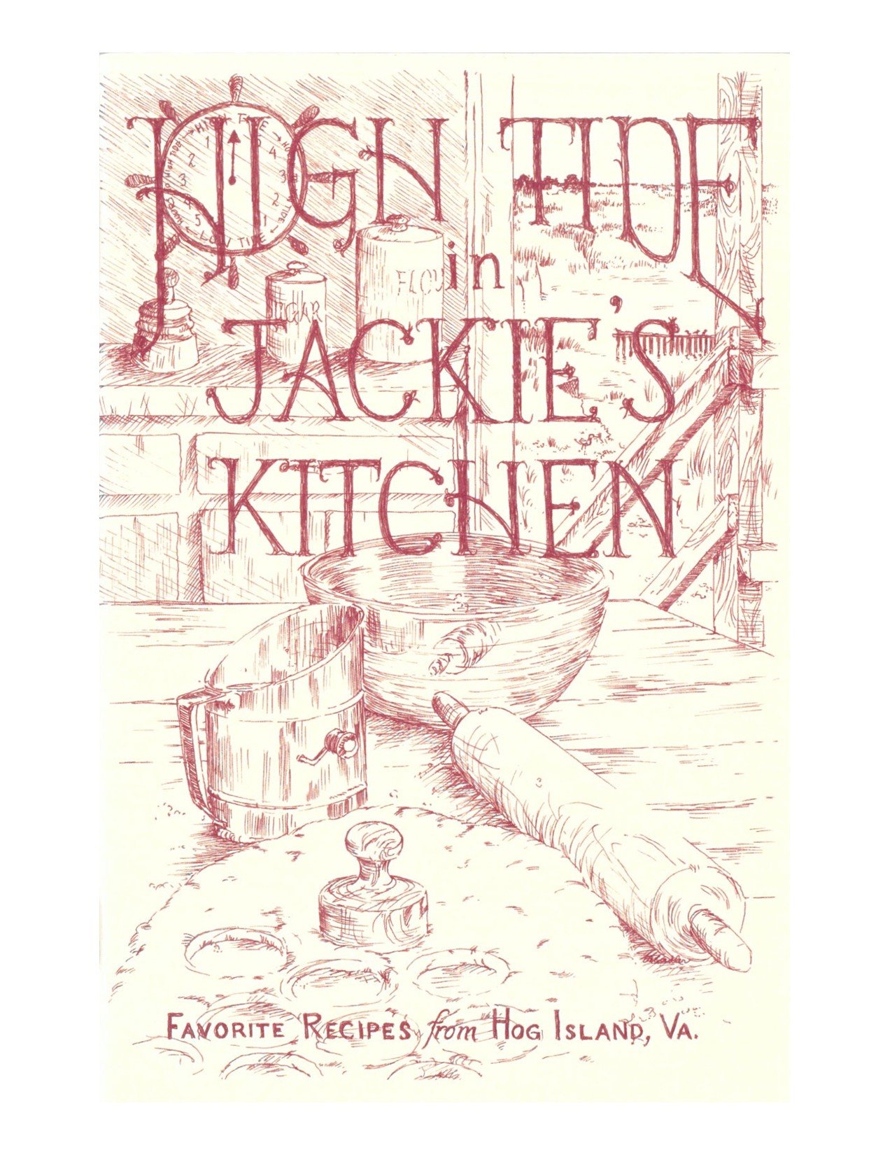 High Tide in Jackie's Kitchen - Favorite Recipes from Hog Island, VA by Jackie Farlow