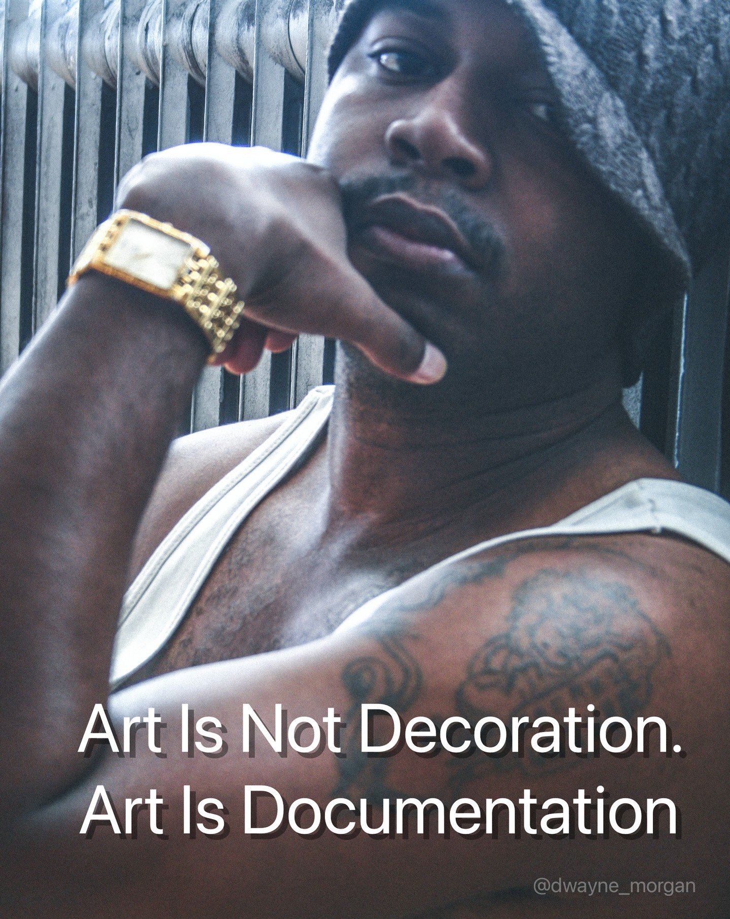 When all is said and done, we will look back at the art that defined our time on this earth. 

I don&rsquo;t create for decoration, but rather to document the conditions and experiences of the time.