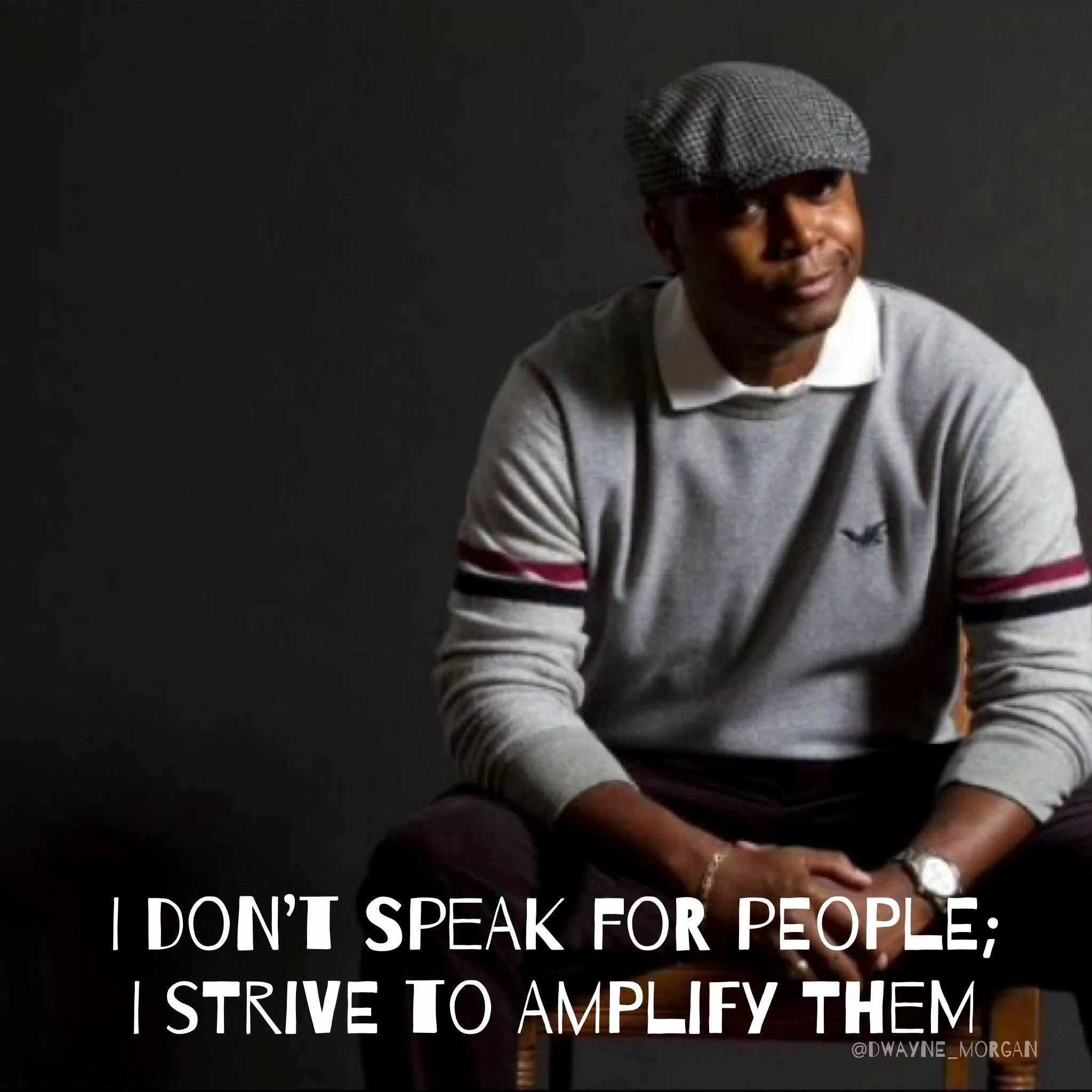We all have our own ways to express ourselves, so I never try to speak for people (unless asked), but instead, I try to amplify stories that I hope will resonate with a wider audience.