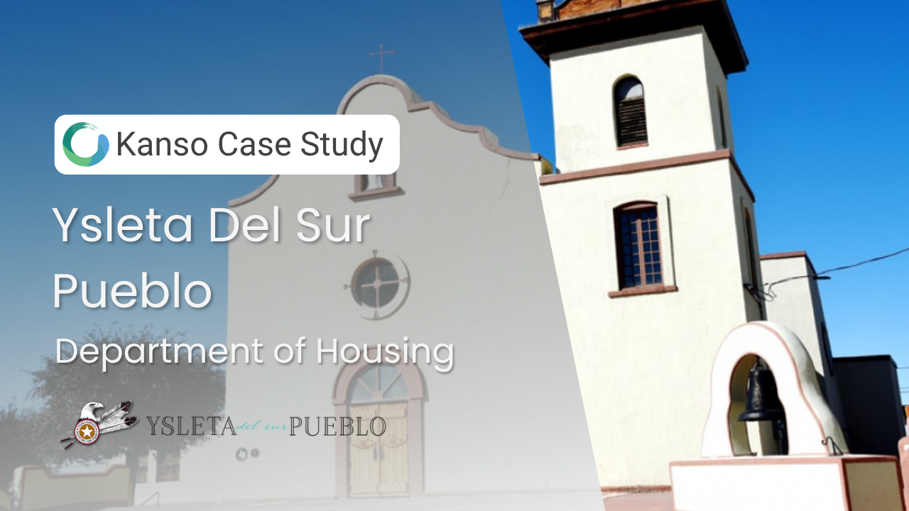Ysleta del Sur Pueblo Department of Housing: 75.5 Hours Saved with AMERIND + Kanso Software