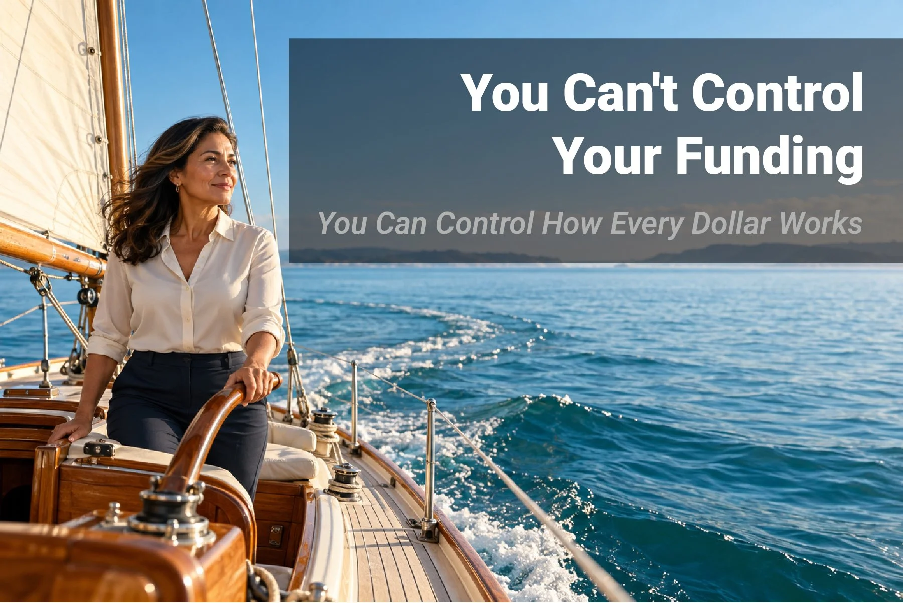 You Can't Control Your Funding. You Can Control How Every Dollar Works.