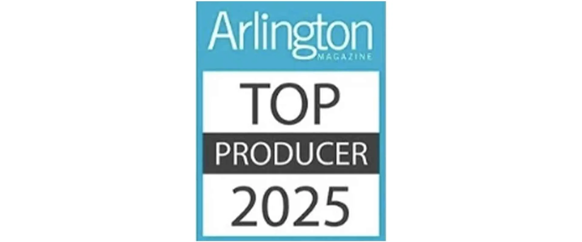 Arlington Magazine Top Producer 2025 Award