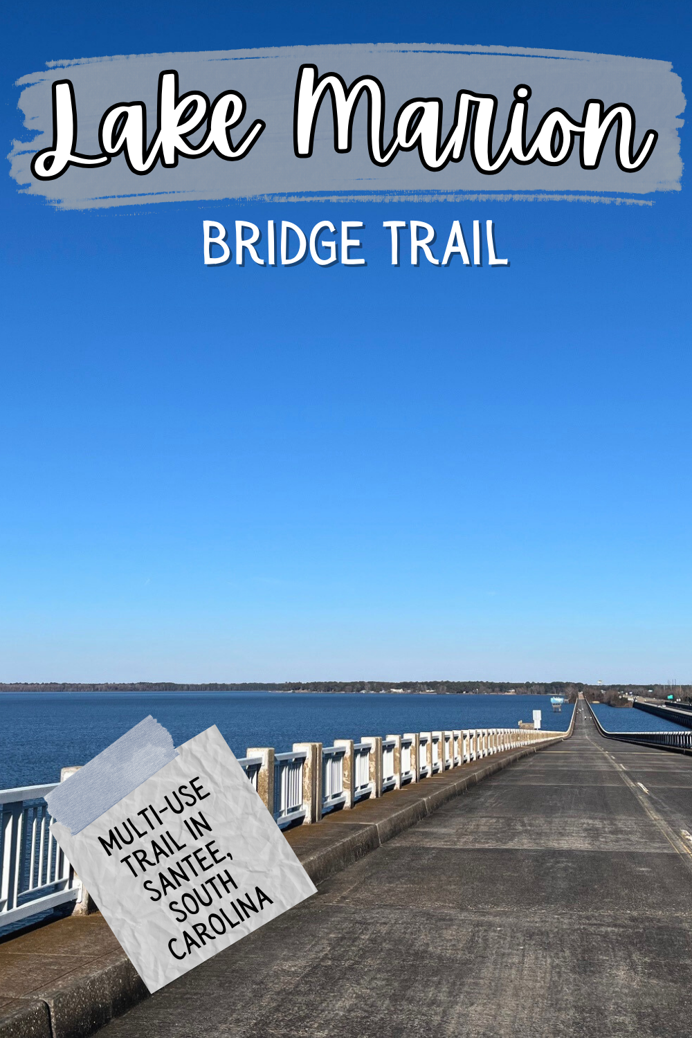 A Guide to the Lake Marion Bridge Trail in Santee, South Carolina | CampingKiddos.com