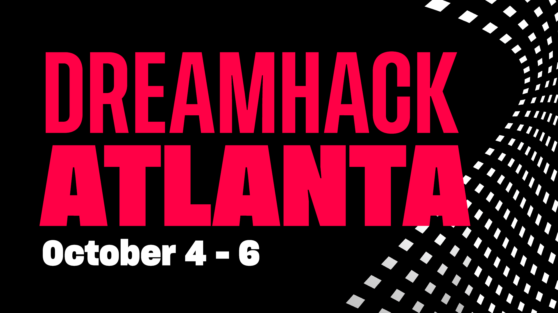 DREAMHACK ATLANTA