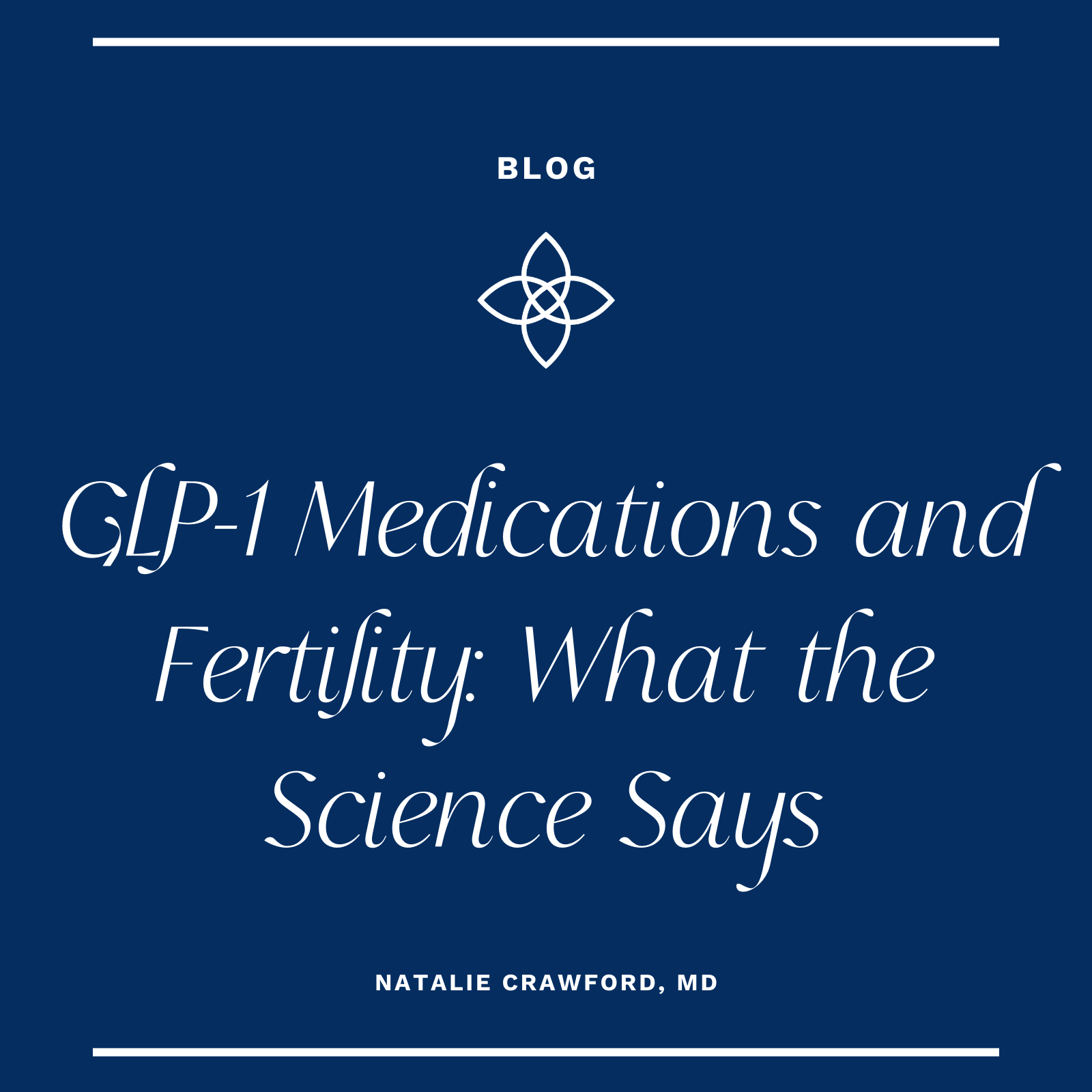 GLP-1 Medications and Fertility: What the Science Says